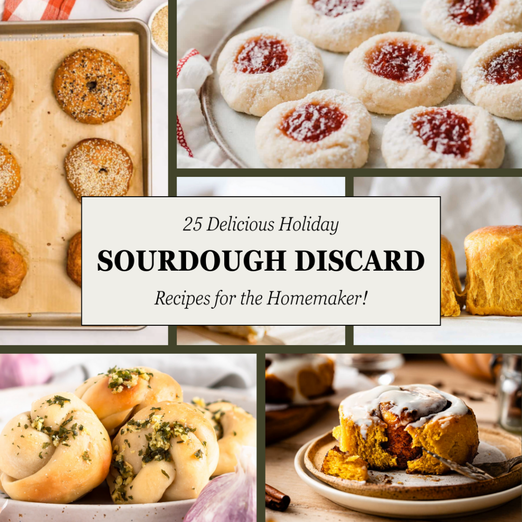 Sourdough Starter Discard Recipes for the holiday homemaker feature image with a collage of food included in the blog post